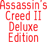 Assassins Creed 2 Deluxe Edition