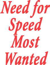 Need for Speed ​​​​Most Wanted