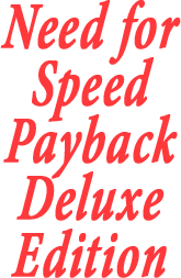 Need for Speed ​​Payback Deluxe Edition